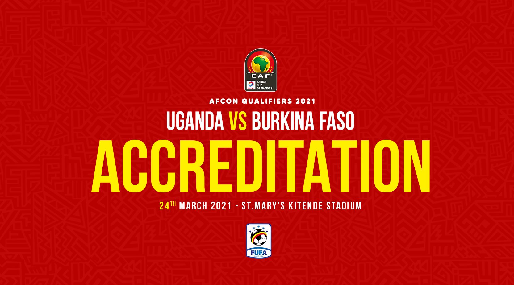 Media Accreditation for Total AFCON Qualifier: Uganda vs Burkina Faso