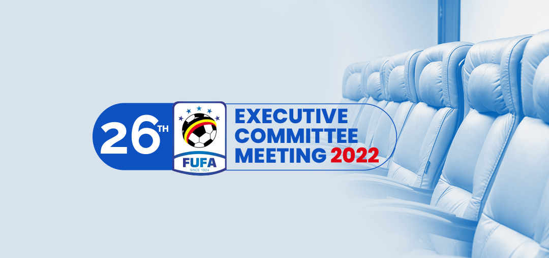 Governance: 26th FUFA Exco set for 26th March 2022 in Mengo