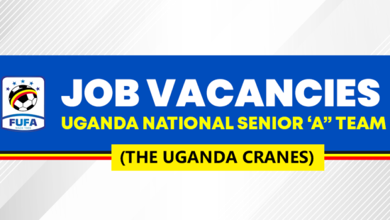 JOB VACANCIES: UGANDA NATIONAL SENIOR ‘A” TEAM (THE UGANDA CRANES)