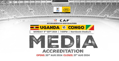 MEDIA ACCREDITATION FOR UGANDA VS CONGO OPEN.
