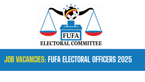 Job Vacancies: FUFA Electoral Committee is recruiting Electoral Officers