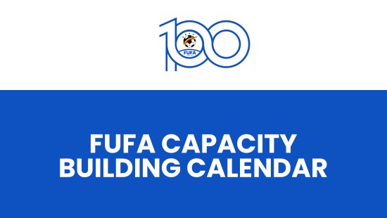 FUFA unveils comprehensive 2025 Capacity Building Calendar to enhance Football Development across Uganda