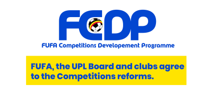 FUFA, the UPL Board and clubs agree to the Competitions reforms