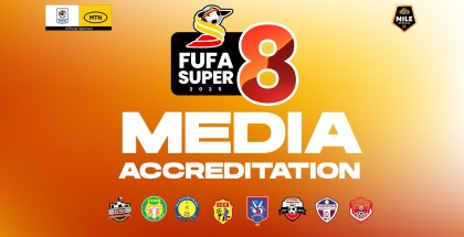 FUFA Super 8 2025: Media Accreditation Process Opens