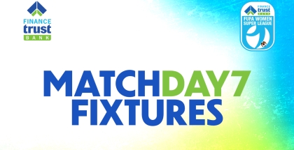 Finance Trust Bank FUFA Women Super League: Matchday 7 Preview