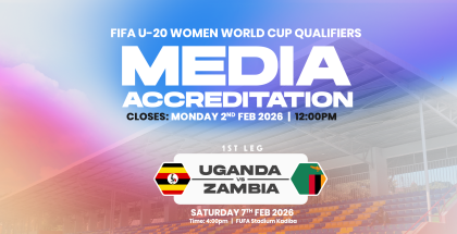 FIFA U20 Women World Cup Qualifiers: Uganda vs Zambia Media Accreditation
