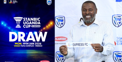 Stanbic Uganda Cup Round of 64 Draw Held | 52nd Edition
