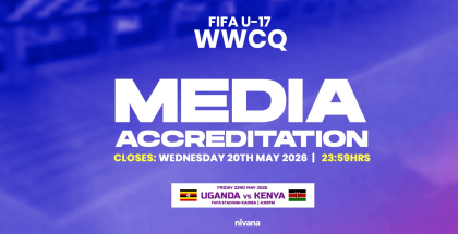 FIFA U17 WWCQ: Uganda vs Kenya Media Accreditation