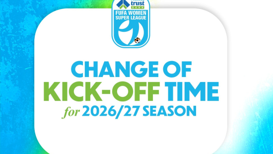 Club engagement leads to revised kick-off time for 2026/27 Finance Trust Bank FUFA Women Super League