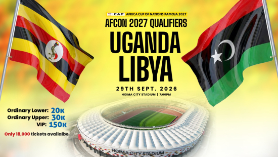 Ticket prices for Uganda vs Libya AFCON 2027 qualifier