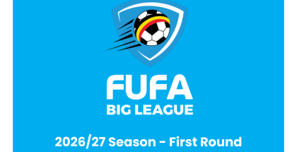 FUFA Big League 2026/27 Season Fixtures Released