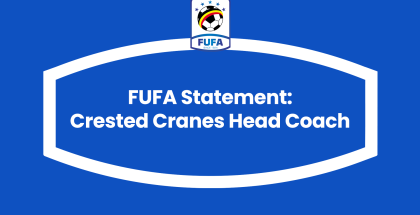 FUFA Statement on Position of National Women Senior Team-Crested Cranes Head Coach