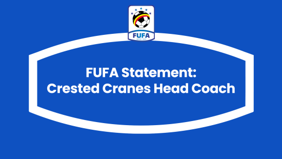 FUFA Statement on Position of National Women Senior Team-Crested Cranes Head Coach